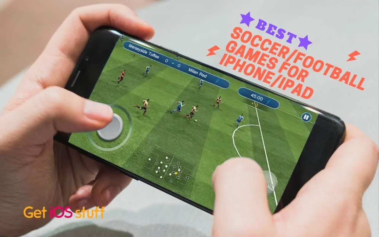 Best Free Soccer/Football Games for iPhone and iPad | Get iOS Stuff