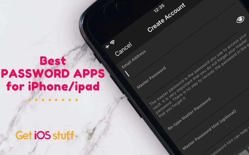 Best
PASSWORD APPS
for iPhone/ipad